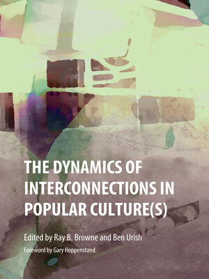 cover image of The Dynamics of Interconnections in Popular Culture(s)